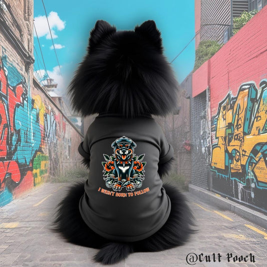 I Wasn't Born to Follow Dog Shirt For Dogs -Small Dog-Medium Dog-Large Dog-Pet Gift- Punk Dog-Rockabilly Dog-Dogs Lovers Gift-Social Distort